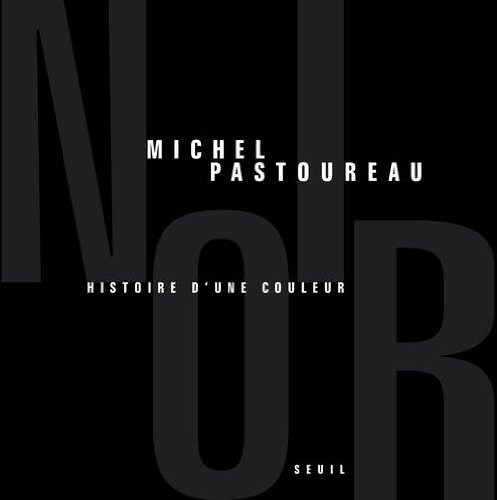 Couverture Noir histoire d'une couleur - Michel Pastoureau